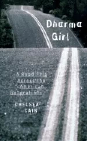 Image of dharma girl a road trip across the american generations