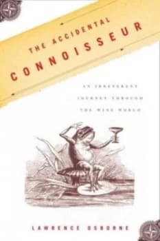 Image of The Accidental Connoisseur by Lawrence Osborne Hardback