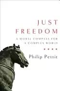 Image of just freedom a moral compass for a complex world