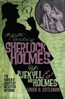 Image of The Further Adventures of Sherlock Holmes: Dr. Jekyll and Mr. Holmes