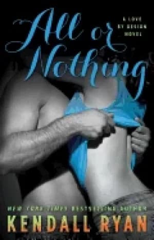 Image of all or nothing a love by design novel