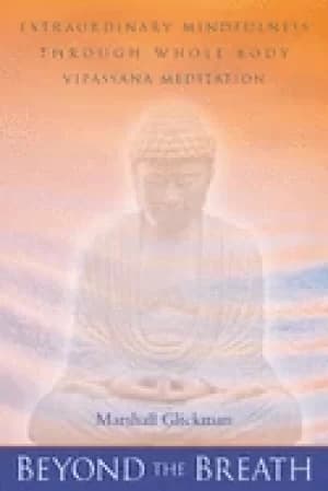 Image of beyond the breath extrordinary mindfulness through whole body vipassana med
