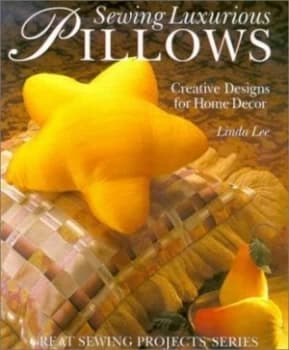 Image of Sewing Luxurious Pillows by Linda Lee Book