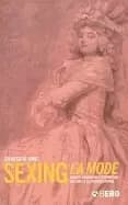 Image of sexing la mode gender fashion and commercial culture in old regime france