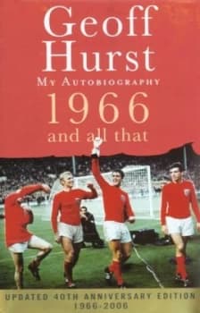 Image of 1966 and All That by Geoff Hurst Hardback