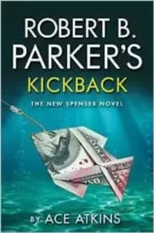 Image of Robert B. Parker's Kickback