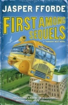 Image of First among Sequels by Fforde Jasper Hardback