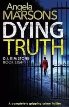 Image of Dying Truth by Angela Marsons