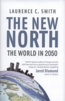 Image of The New North by Laurence Smith Hardback