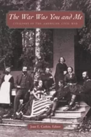 Image of war was you and me civilians in the american civil war