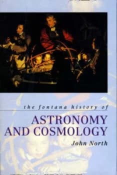 Image of The Fontana History of Astronomy and Cosmology by John North Paperback