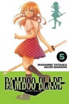 Image of Bamboo Blade. 5 by Masahiro Totsuka Book