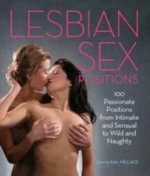 Image of Lesbian Sex Positions by Shanna Katz