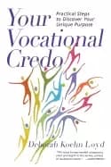 Image of your vocational credo practical steps to discover your unique purpose