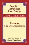 Image of spanish american short stories cuentos hispanoamericanos a dual language bo