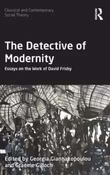 Image of The Detective of Modernity : Essays on the Work of David Frisby