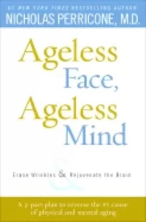 Image of ageless face ageless mind erase wrinkles and rejuvenate the brain