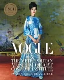 Image of Vogue and the Metropolitan Museum of Art Costume Institute : Updated Edition