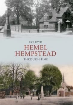 Image of Hemel Hempstead through time by Eve Davis