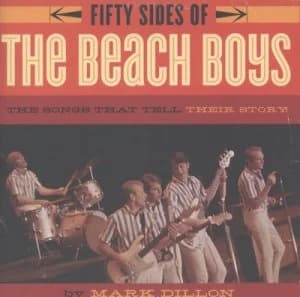Image of Fifty Sides of the Beach Boys by Mark Dillon Paperback