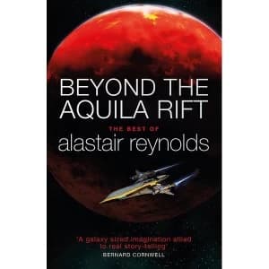 Image of Beyond the Aquila Rift : The Best of Alastair Reynolds
