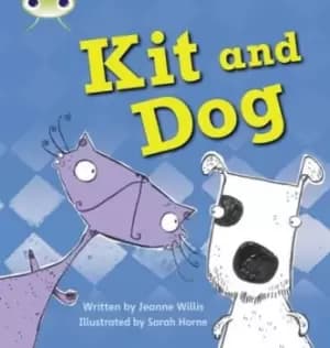 Image of Bug Club Phonics Fiction Reception Phase 2 Set 03 Kit and Dog by Jeanne Willis