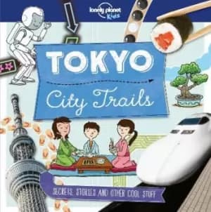 Image of City Trails - Tokyo by Lonely Planet Kids