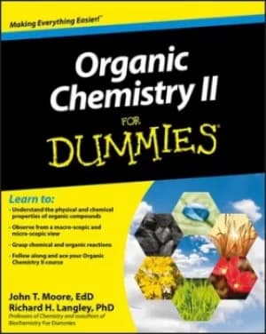 Image of Organic chemistry II for dummies by John T Moore