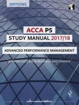 Image of Acca P5 Advanced Performance Management Study Manual Book