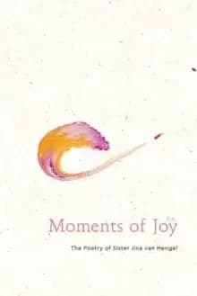 Image of Moments of Joy : The Poetry of Sister Jina, Chan Dieu Nghiem