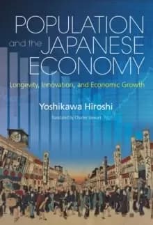 Image of Population and the Japanese Economy : Longevity, Innovation and Economic Growth