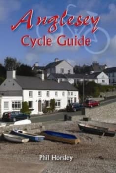 Image of Anglesey Cycle Guide by Phil Horsley Paperback