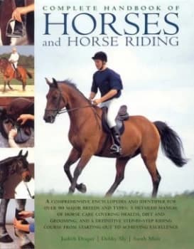 Image of Complete Handbook of Horses and Horse Riding by Judith Draper Hardback