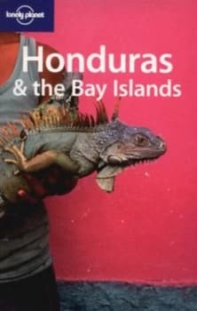 Image of Honduras and the Bay Islands by Gary Chandler and Liza Prado Book