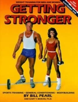 Image of Getting Stronger by Bill Pearl and Gary T Moran Hardback