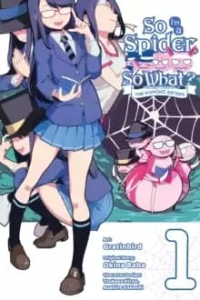 Image of So I'm a Spider, So What? The Daily Lives of the Kumoko Sisters, Vol. 1
