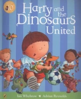Image of Harry and the Dinosaurs United by Ian Whybrow Paperback