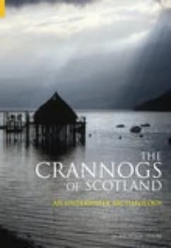 Image of The Crannogs of Scotland by Nicholas Dixon Book