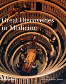 Image of Great Discoveries in Medicine by William Bynum Hardback