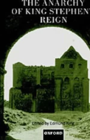 Image of The anarchy of King Stephens reign by Edmund King