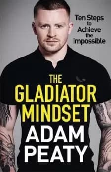 Image of The Gladiator Mindset by Adam Peaty