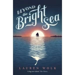 Image of Beyond the Bright Sea