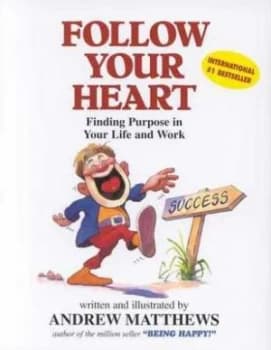Image of Follow Your Heart by Andrew Matthews Paperback