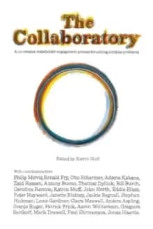 Image of The Collaboratory : A Co-creative Stakeholder Engagement Process for Solving Complex Problems