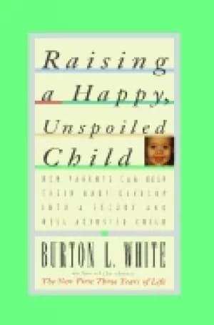 Image of raising a happy unspoiled child