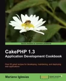 Image of CakePHP 1.3 Application Development Cookbook