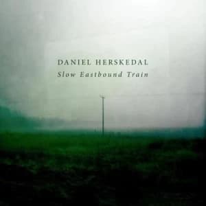 Image of Slow Eastbound Train by Daniel Herskedal CD Album