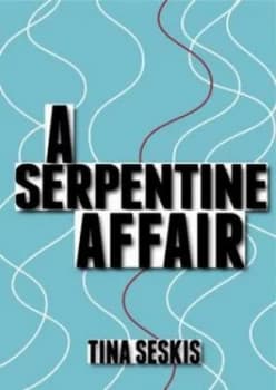 Image of A Serpentine Affair by Tina Seskis Paperback