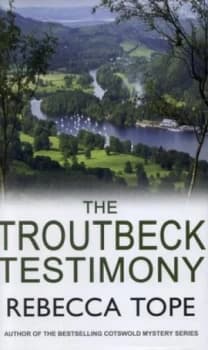 Image of The Troutbeck Testimony by Rebecca Tope Hardback