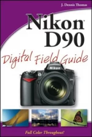Image of Nikon D90 digital field guide by J. Dennis Thomas